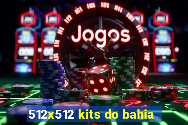 512x512 kits do bahia